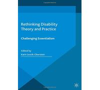 Rethinking Disability Theory and Practi