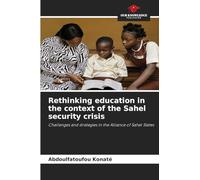 Rethinking education in the context of the Sahel security crisis: Challenges and strategies in the Alliance of Sahel States