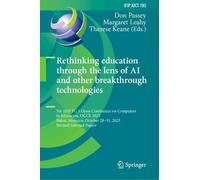 Rethinking education through the lens of AI and other breakthrough technologies: 5th IFIP TC 3 Open Conference on Computers in Education, OCCE 2025, ... and Communication Technology, 785)