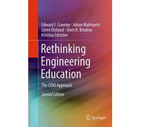 Rethinking Engineering Education: The CDIO Approach