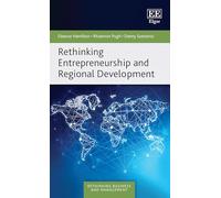 Rethinking Entrepreneurship and Regional Development (Rethinking Business and Management series)