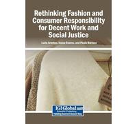Rethinking Fashion and Consumer Responsibility for Decent Work and Social Justice