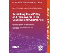 Rethinking Fiscal Policy and Frameworks in the Caucasus and Central Asia (Departmental Papers)