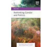 Rethinking Gender and Politics (Rethinking Political Science and International Studies series)