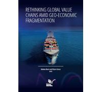 Rethinking global value chains amid geo-economic fragmentation (IAI Research studies)