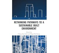 Rethinking Pathways to a Sustainable Built Environment (CIB)