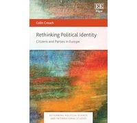 Rethinking Political Identity: Citizens and Parties in Europe (Rethinking Political Science and International Studies series)