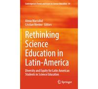 Rethinking Science Education in Latin-America: Diversity and Equity for Latin American Students in Science Education: 59 (Contemporary Trends and Issues in Science Education)