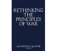 Rethinking the Principles of War: The Future of Warfare