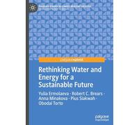 Rethinking Water and Energy for a Sustainable Future (Palgrave Studies in Climate Resilient Societies)