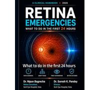 RETINA EMERGENCIES: What to do in the first 24 hours