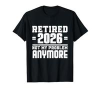 Retirado 2026 Ya no es mi Problema Camiseta gráfica económica