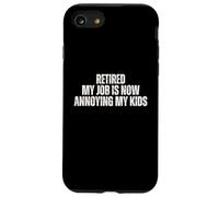 Retirado Mi Trabajo Ahora Molesta a mis Hijos Carcasa para iPhone SE (2020) / 7/8