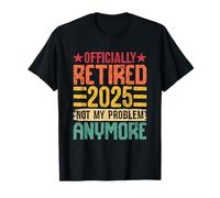 Retirado oficialmente 2025 Ya no es mi problema Camiseta
