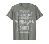 Retirado Trabajé Toda mi Vida para Esto Camiseta, Hombre, Verde Militar Jaspeado, M