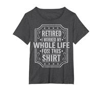 Retirado Trabajé Toda mi Vida para Esto Camiseta, Mujer Tallas Grandes, Jaspeado Oscuro, 5XL Grande