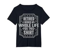Retirado Trabajé Toda mi Vida para Esto Camiseta, Mujer Tallas Grandes, Negro, 1XL Grande