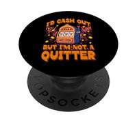 Retiraría el dinero, pero no soy un Quitter Lucky Slot Machine Vegas PopSockets PopGrip Adhesivo