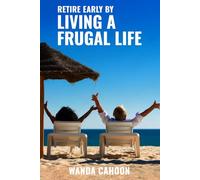 Retire Early by Living a Frugal Life