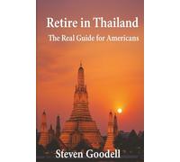 Retire In Thailand: The Real Guide For Americans