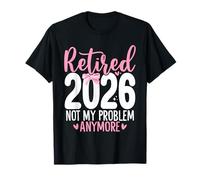 Retired 2026 Not My Problem Anymore Coqueta de Lazo Rosa Camiseta