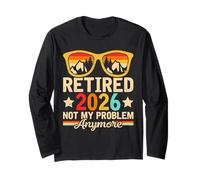Retired 2026 Not My Problem Anymore - Funny Retirement 2026 Manga Larga