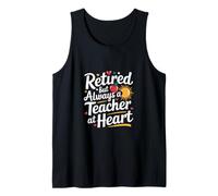 Retired But Always A Teacher At Heart Educador ------ Camiseta sin Mangas