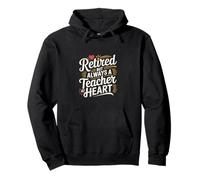 Retired But Always A Teacher At Heart Educador ----- Sudadera con Capucha