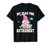 Retired Golf Mom GNOME For Women My Retirement Plan Golf Camiseta
