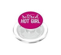 Retired Hot Girl Funny Retirement Women Im Retired Woman Mom PopSockets PopGrip para MagSafe