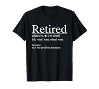 Retired I Do What I Want When I Want Retirement Party Camiseta