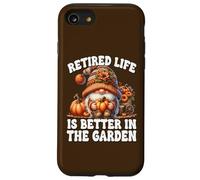 Retired Life Is Better In The Garden Funny Retirement GNOME Carcasa para iPhone SE (2020) / 7/8