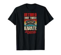 Retired Not Tired Karate Legend Retro Jubilación Fiesta Camiseta