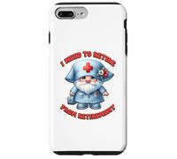 Retired Nurse GNOME I Need To Retire from Retirement Saying Carcasa para iPhone 7 Plus/8 Plus
