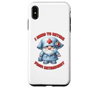 Retired Nurse GNOME I Need To Retire from Retirement Saying Carcasa para iPhone XS MAX