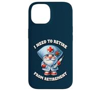 Retired Nurse GNOME Saying I Need To Retire from Retirement Carcasa para iPhone 14