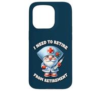 Retired Nurse GNOME Saying I Need To Retire from Retirement Carcasa para iPhone 15 Pro