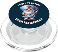 Retired Nurse GNOME Saying I Need To Retire from Retirement PopSockets PopGrip para MagSafe