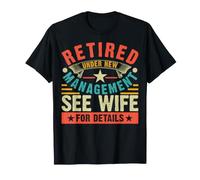 Retired Under New Management See Wife For Details Camiseta