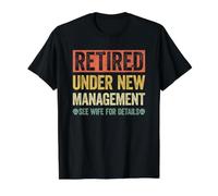 Retired Under New Management See Wife For Details Camiseta gráfica económica, Hombre, Negro, S