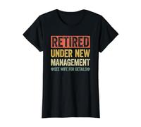 Retired Under New Management See Wife For Details Camiseta gráfica económica, Mujer, Negro, S