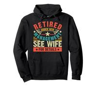 Retired Under New Management See Wife For Details Sudadera con Capucha