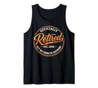Retirement 2026 Not My Problem Anymore Funny Retired Camiseta sin Mangas