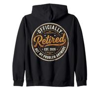 Retirement 2026 Not My Problem Anymore Funny Retired Sudadera con Capucha