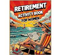 Retirement Activity Book for Women: Fun & Relaxing Retirement Gift for Women, Friends & Seniors | 200+ Large Print Puzzles & Memory Games | Word ... Mazes, Cryptograms & Coloring Pages