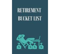 Retirement Bucket List: A 120-Page Grid Journal to Capture Ideas, Reflections, and Retirement Plans|Milestone|new age|goals