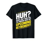 Retirement Coming Soon Retired Funny Humor Celebration Idea Camiseta