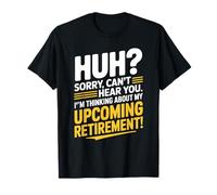 Retirement Coming Soon Retired Funny Humor Celebration Idea Camiseta
