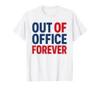 Retirement Funny Party Quote out of Office Forever Camiseta