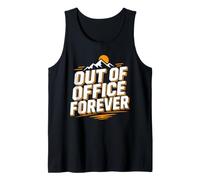Retirement Funny Party Quote out of Office Forever Camiseta sin Mangas